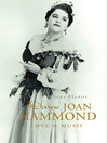 Dame Joan Hammond (eBook): Love & Music